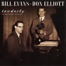 Bill Evans and Don Elliott - Tenderly An Informal Session (2001)