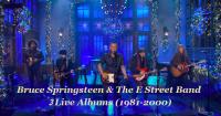 Bruce Springsteen & The E Street Band - 3 Live Hi-Res 24 Bit  Albums (1981-2000) [FLAC]
