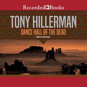 Tony Hillerman - 2015 - Dance Hall of the Dead (Historical Fiction)
