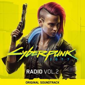 VA - Cyberpunk 2077: Radio, Vol  2 (Original Soundtrack) (2020) Mp3 320kbps [PMEDIA] ⭐️