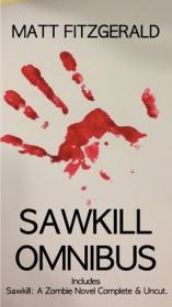 Matt Fitzgerald  - Sawkill- Omnibus Edition