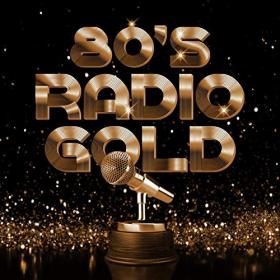 Various Artists - 80's Radio Gold (2020) Mp3 320kbps [PMEDIA] ⭐️