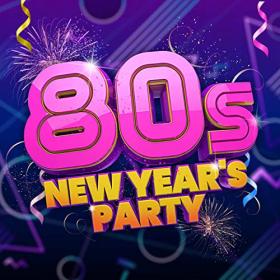 Various Artists - 80's New Year's Party (2020) Mp3 320kbps [PMEDIA] ⭐️