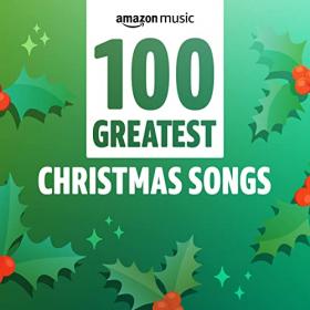VA - 100 Greatest Christmas Songs (2020) Mp3 320kbps [PMEDIA] ⭐️