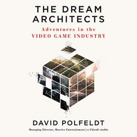 David Polfeldt - 2020 - The Dream Architects (Biography)
