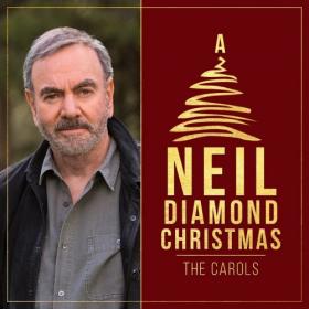 Neil Diamond - A Neil Diamond Christmas: The Carols (2020) Mp3 320kbps [PMEDIA] ⭐️