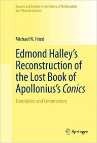 Edmond Halley ' s Reconstruction of the Lost Book of Apollonius ' s Conics - Translation and Commentary