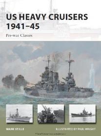 US Heavy Cruisers 1941-45 - Pre-war Classes (Osprey New Vanguard 210)