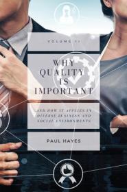 Why Quality is Important and How It Applies in Diverse Business and Social Environments, Volume II