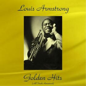 Louis Armstrong - Louis Armstrong Golden Hits (All Tracks Remastered) (2020) Mp3 320kbps [PMEDIA] ⭐️