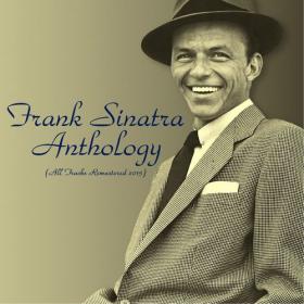 Frank Sinatra - Frank Sinatra Anthology (All Tracks Remastered) (2020) Mp3 320kbps [PMEDIA] ⭐️