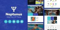 ThemeForest - Neptunus v1.0.0 - Water & Amusement Park WordPress Theme - 27614063 - NULLED
