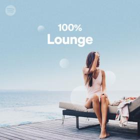 105 Tracks 100% Lounge Great chilled house Playlist Spotify  (ETTV)~ 320  kbps Beats⭐