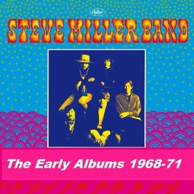 Steve Miller Band - The Early Albums (1968-71) [FLAC]