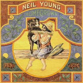 Neil Young - Homegrown UHD (2020 - Country rock) [Flac 24-192]
