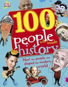 100 People Who Made History By DK