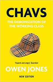 Chavs - The Demonization of the Working Class