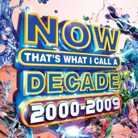 VA - Now Thats What I Call a Decade 2000-2009 (3CD) (2020) Mp3 320kbps [PMEDIA] ⭐️