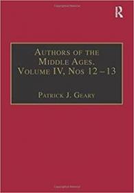 Authors of the Middle Ages, Volume IV, Nos 12 - 13 - Historical and Religious Writers of the Latin West