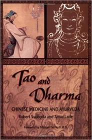 Tao and Dharma - Chinese Medicine and Ayurveda