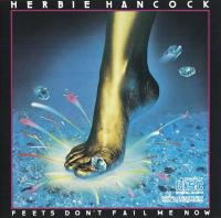Herbie Hancock - Feets Don't Fail Me Now (1979)