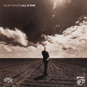 Allan Taylor - All is One UHD (2013 - Folk) [Flac 24-88 SACD]
