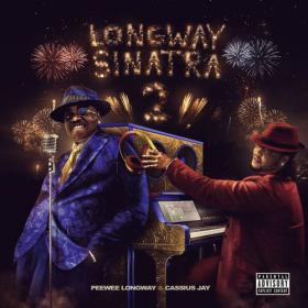 Peewee Longway - Longway Sinatra 2 (2021) Mp3 320kbps [PMEDIA] ⭐️