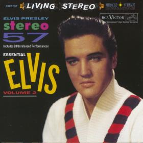 Elvis Presley - Stereo '57 (Essential Elvis, Vol  2) UHD (2012 - Rock) [Flac 24-88 SACD]