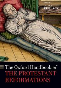 The Oxford Handbook of the Protestant Reformations (EPUB)