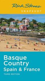 Rick Steves Snapshot Basque Country - Spain & France, 3rd edition