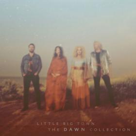 Little Big Town - The Dawn Collection (2021) Mp3 320kbps [PMEDIA] ⭐️