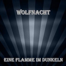 Wolfnacht - Eine Flamme im Dunkeln (2020) [320]