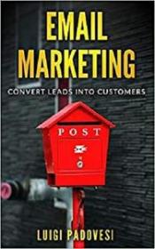 EMAIL MARKETING - Convert leads into customers
