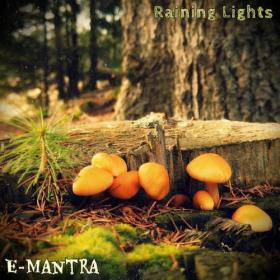 E-Mantra - Raining Lights (2021)