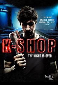 K-Shop 2016 FRENCH HDRip XviD<span style=color:#39a8bb>-EXTREME</span>