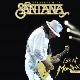 Santana - Greatest Hits Live At Montreux 2011 CD1 (2020) FLAC