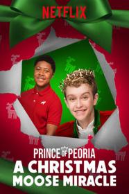 Prince Of Peoria A Christmas Moose Miracle (2018) [1080p] [WEBRip] [5.1] <span style=color:#39a8bb>[YTS]</span>