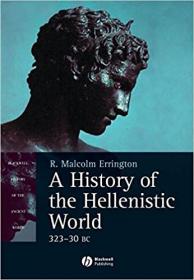 A History of the Hellenistic World - 323 - 30 BC
