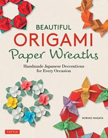 Beautiful Origami Paper Wreaths - Handmade Japanese Decorations for Every Occasion