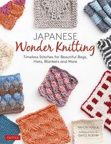 Japanese Wonder Knitting - Timeless Stitches for Beautiful Hats, Bags, Blankets and More (True PDF)
