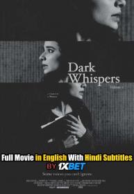Dark Whispers Volume 1 2019 720p WEBRip HINDI SUB<span style=color:#39a8bb> 1XBET</span>