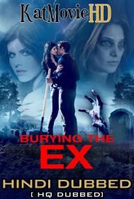 Burying the Ex 2014 720p BluRay HIindi Dub x264 AAC