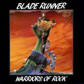 Blade Runner - Warriors Of Rock [Remastered] (2021) [320]