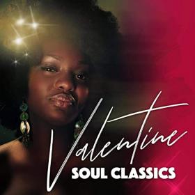 VA - Valentine Soul Classics (2021) Mp3 320kbps [PMEDIA] ⭐️