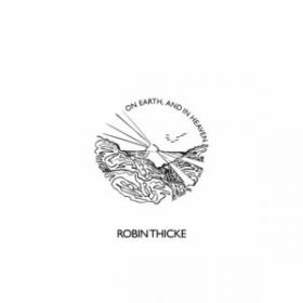 Robin Thicke - On Earth, and in Heaven (2021) [24bit Hi-Res]