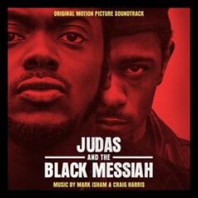 Mark Isham & Craig Harris - Judas and the Black Messiah (Original Motion Picture Soundtrack) (2021) FLAC