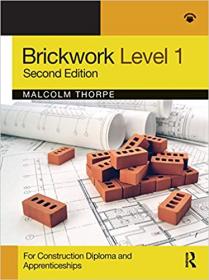 Brickwork Level 1 - For Construction Diploma and Apprenticeship Programmes, 2nd Edition
