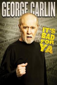 George Carlin    Its Bad For Ya (2008) [1080p] [BluRay] <span style=color:#39a8bb>[YTS]</span>