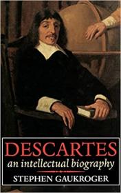 [ CourseWikia com ] Descartes - An Intellectual Biography
