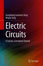 Electric Circuits - A CoNCISe, Conceptual Tutorial